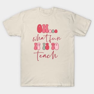 Oh What Fun It Is To Teach Teacher Christmas T-Shirt